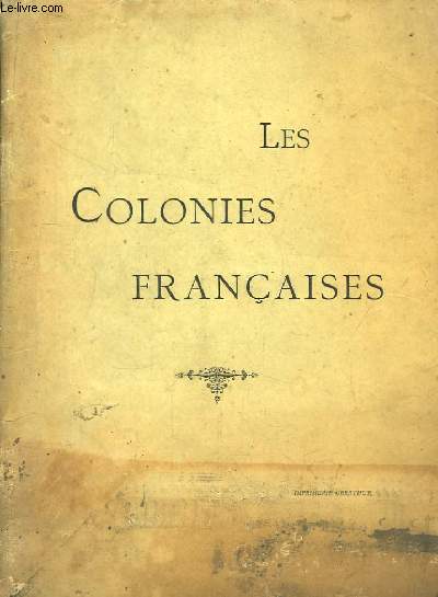 Les Colonies Franaises.