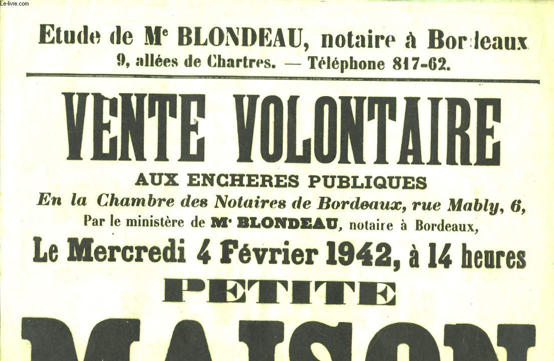 Affiche de la Vente Volontaire aux Enchres Publiques d'une Maison  Caudran, le 4 fvrier 1942.