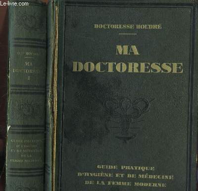 Ma Doctoresse. En 2 volumes.