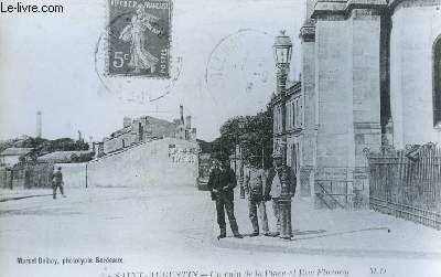 Une carte postale reproduite en phototypie, de Saint-Augustin - Un coin de la Place et Rue Flornoy.