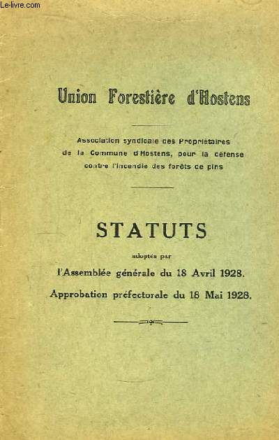 Statuts adopts par l'Assemble gnrale du 18 Avril 1928. Approbation prfectorale du 18 Mai 1928.