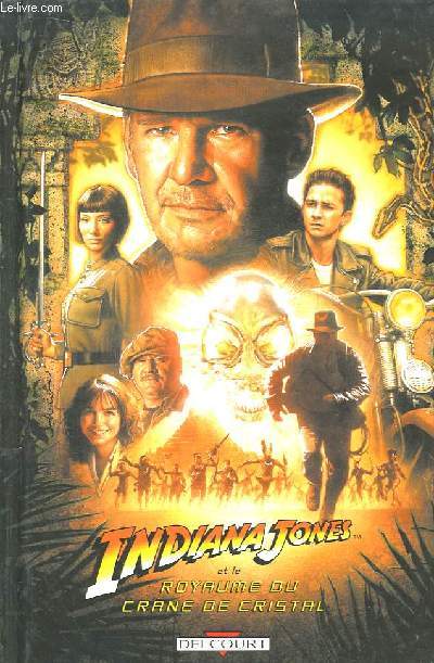 Indiana Jones et le Retour du Crne de Cristal.