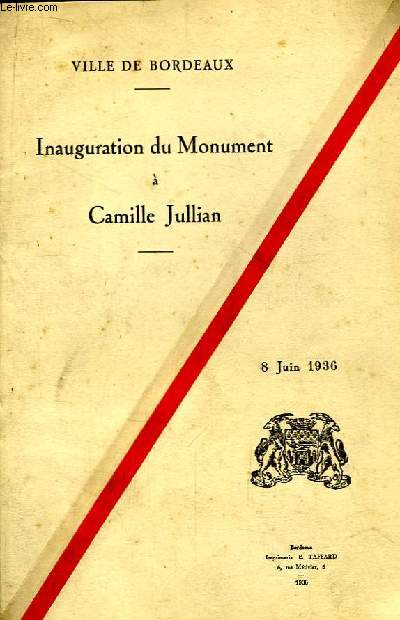 Inauguration du Monument  Camille Jullian. 8 juin 1936