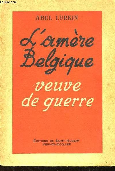L'amre Belgique, veuve de Guerre