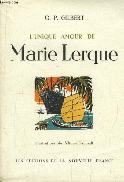 L'unique amour de Marie Lerque