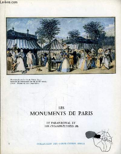 Les Monuments de Paris N5 : Le Palais Royal et les Champs-Elyses, 2e partie.