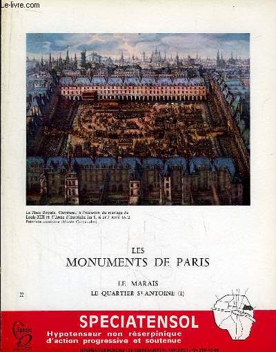 Les Monuments de Paris N22 : Le Marais, Quartier Saint-Antoine, 1e partie.