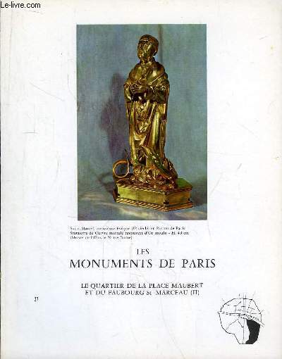 Les Monuments de Paris N27 : La Place Maubert et le Faubourg Saint-Marceau, 2e partie.