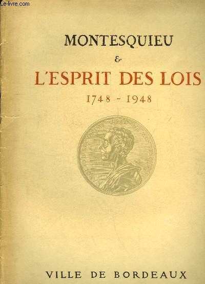 Montesquieu & l'Esprit des Lois. 1748 - 1948