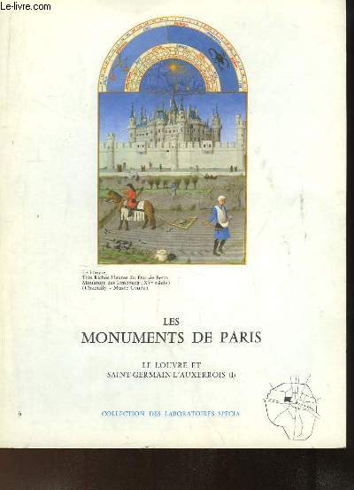 Les Monuments de Paris N6 : Le Louvre et Saint-Germain-L'Auxerrois, 1e partie.