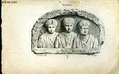 Gravure XIXe en noir et blanc, d'Antiques reliques graves dans la pierre. Planche N XXXIV : 3 bustes, dont 2 de femmes et un d'un homme barbu.