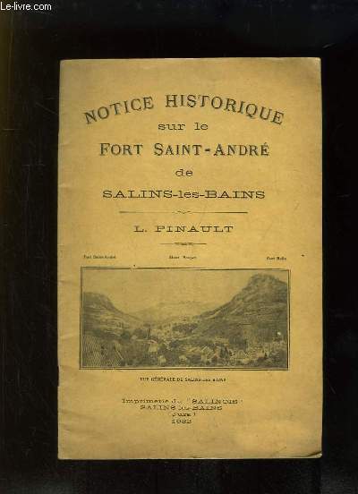 Notice Historique sur le Fort Saint-Andr de Salins-les Bains