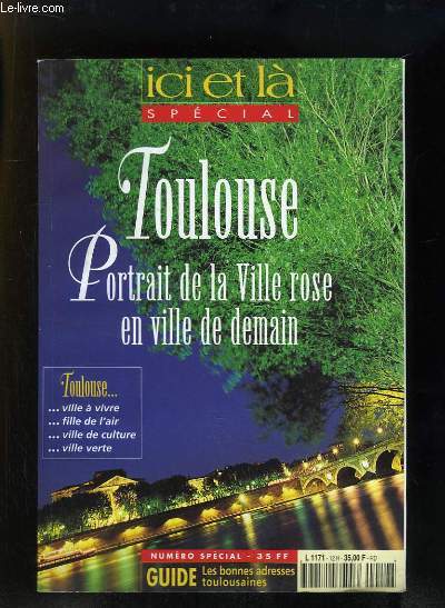 Ici et L Spcial : Toulouse, Portrait de la Ville Rose en ville de demain.