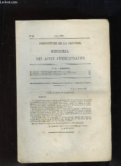 Recueil des Actes Administratifs, n12 - Prfecture de la Gironde : Dsignation des classes composant l'arme - Ecole d'Art et Mties d'Angers ...