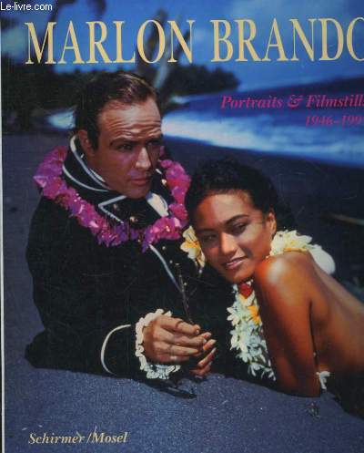 Marlo Brando. Portraits & Filmstills 1946 - 1995