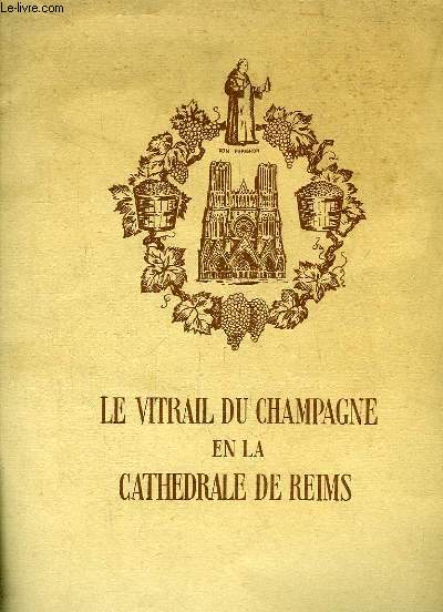 Le Vitrail du Champagne en la Cathdrale de Reims (Extrait de 