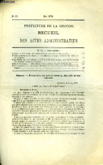 Recueil des Actes Administratifs N15 : Protection des petits oiseaux, des nids et des couves - Distribution des surfaces du port de Bordeaux ...