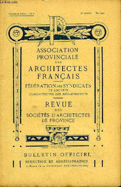 Bulletin N5 - 37me anne, de la Revue des Socits d'Architectes de Province.