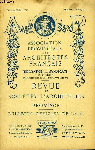 Bulletin N78 - 38me anne, de la Revue des Socits d'Architectes de Province :