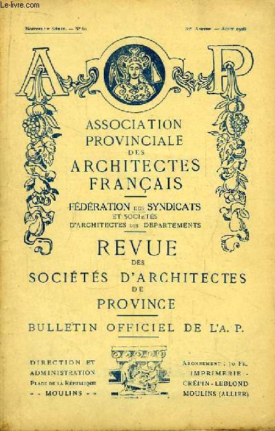 Bulletin N80 - 38me anne, de la Revue des Socits d'Architectes de Province : Les Ftes d'Esprandieu  Marseille, par Paul Jaubert ...