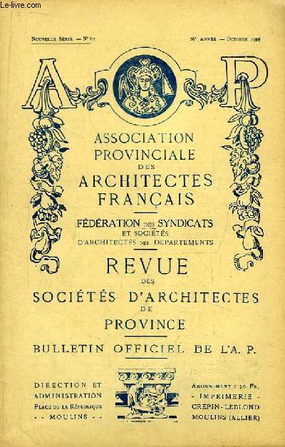 Bulletin N82 - 38me anne, de la Revue des Socits d'Architectes de Province :