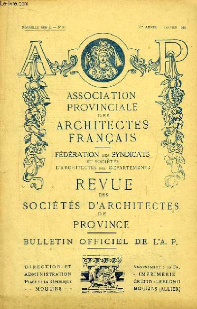 Bulletin N85 - 39me anne, de la Revue des Socits d'Architectes de Province :