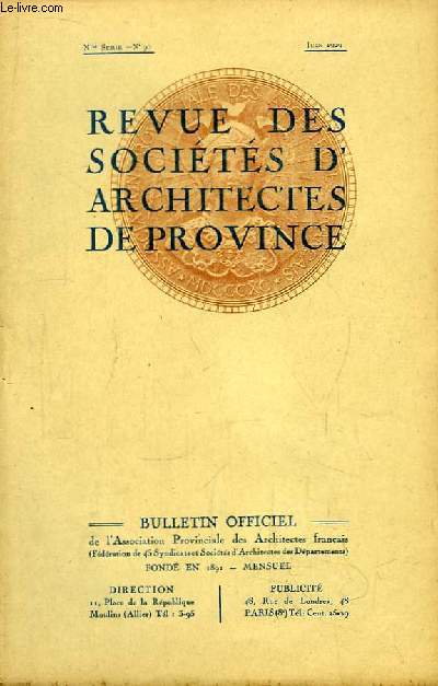 Bulletin Officiel N90 (nouvelle srie), de la Revue des Socits d'Architectes de Province.