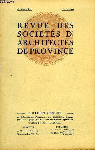 Bulletin Officiel N94 (nouvelle srie), de la Revue des Socits d'Architectes de Province.
