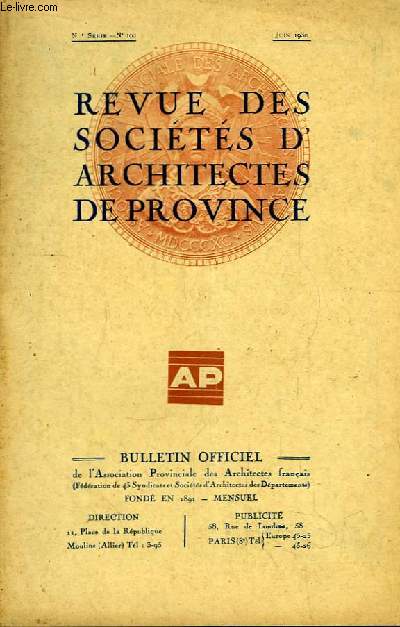 Bulletin Officiel N102 (nouvelle srie), de la Revue des Socits d'Architectes de Province.
