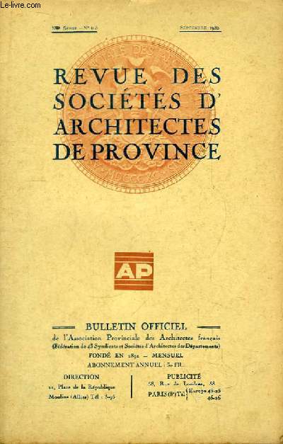 Bulletin Officiel N105 (nouvelle srie), de la Revue des Socits d'Architectes de Province.