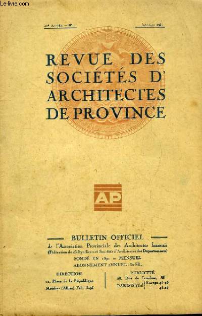Bulletin Officiel N1 - 41me anne, de la Revue des Socits d'Architectes de Province.