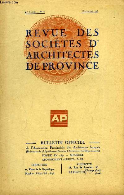 Bulletin Officiel N11 - 41me anne, de la Revue des Socits d'Architectes de Province.