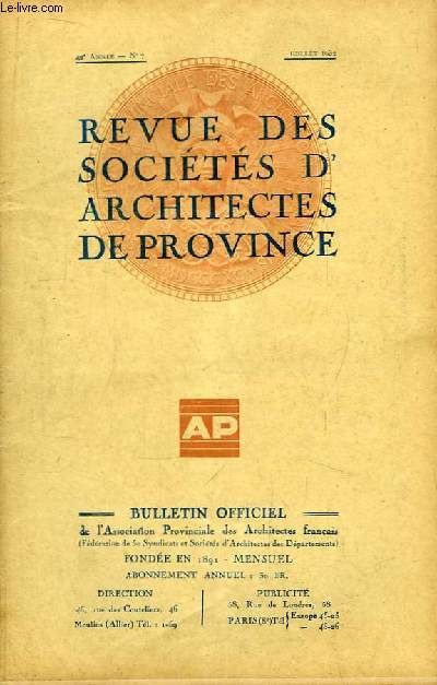 Bulletin Officiel N7 - 42me anne, de la Revue des Socits d'Architectes de Province.