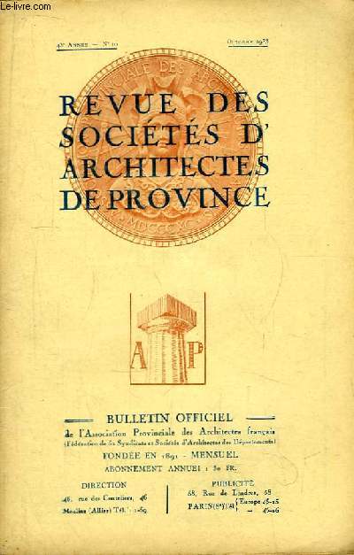 Bulletin Officiel N10 - 43me anne, de la Revue des Socits d'Architectes de Province.