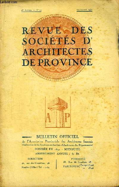 Bulletin Officiel N12 - 43me anne, de la Revue des Socits d'Architectes de Province.