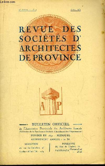 Bulletin Officiel N4 - 44me anne, de la Revue des Socits d'Architectes de Province.