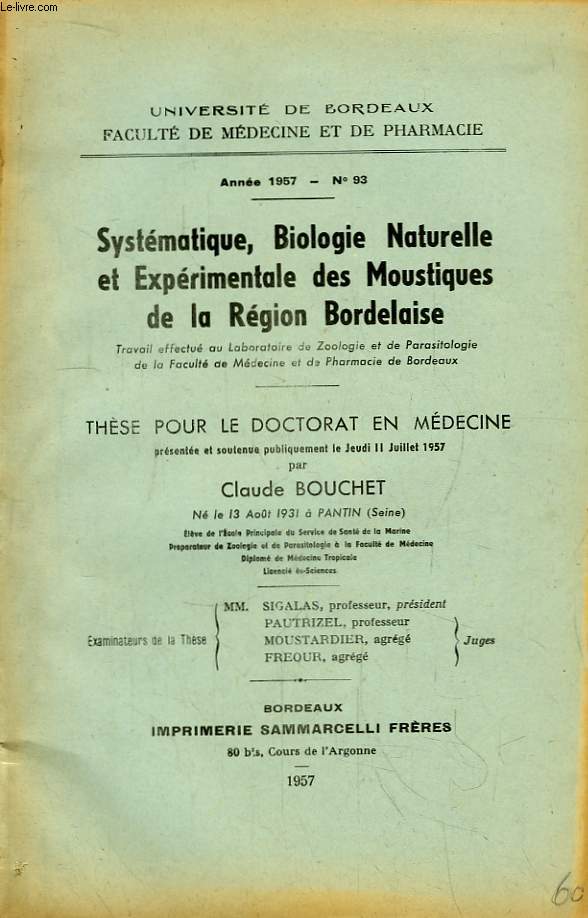 Systmatique, Biologie Naturelle et Exprimentale des Moustiques de la Rgion Bordelaise. Thse pour le Doctorat en Mdecine N93