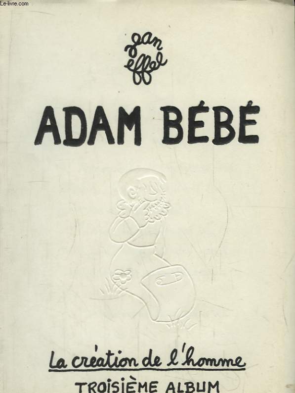 Adam Bb. La cration de l'homme, 3me album.