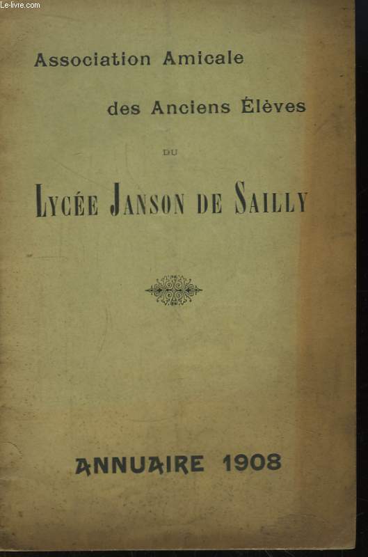 Annuaire 1908, de l'Association Amicale des Anciens Elve, du Lyce Janson de Sailly.
