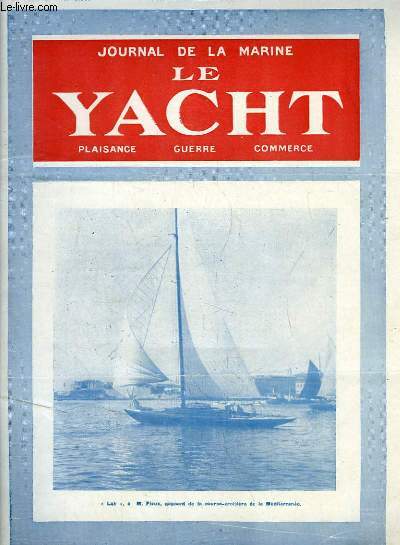 Journal de la Marine, Le Yacht. N3087 - 71e anne : 