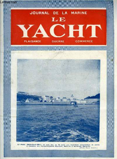 Journal de la Marine, Le Yacht. N3102 - 71e anne : Le Palais de Belle-Ile-en-Mer - Navires en conserves, par Mouly - Le navire-usine 