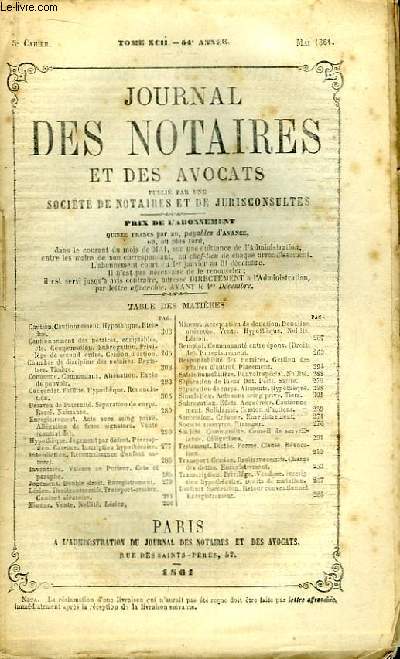 Journal des Notaires et des Avocats. Cahier N5 , TOME XCII - 54e anne.