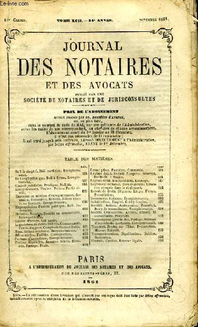 Journal des Notaires et des Avocats. Cahier N11 , TOME XCII - 54e anne.