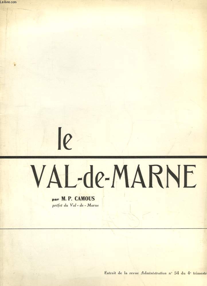 Le Val-de-Marne. Extrait de la revue Administration N54
