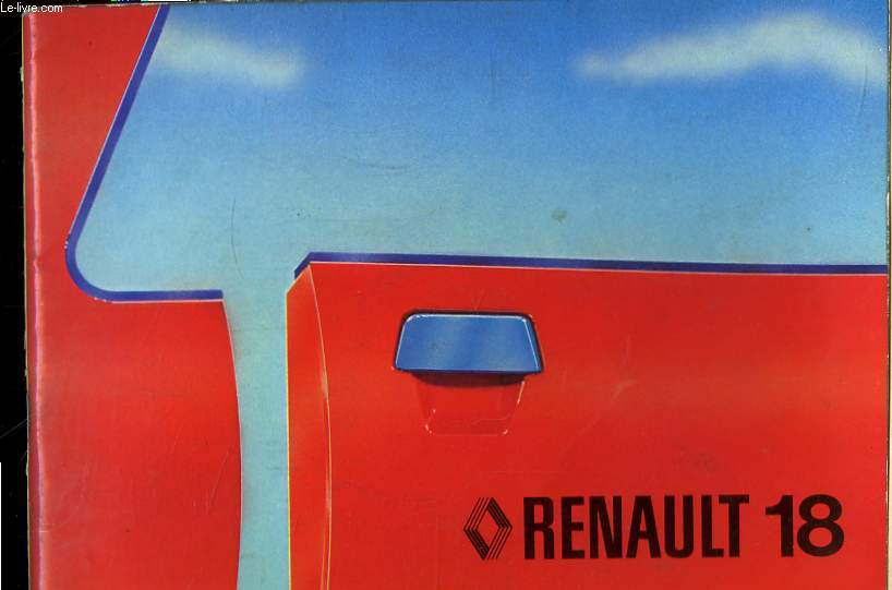 Notice d'Utilisation et d'Entretien de la Renault 18