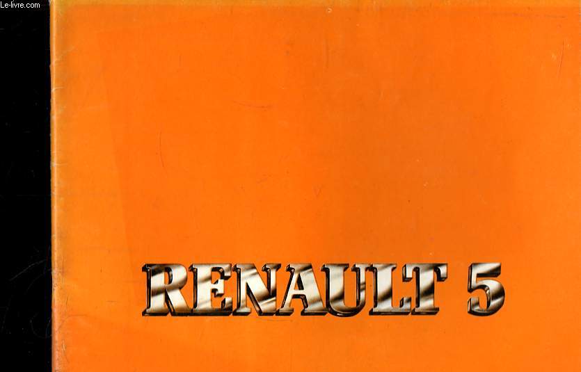 Notice d'Utilisation et d'Entretien de la Renault 5