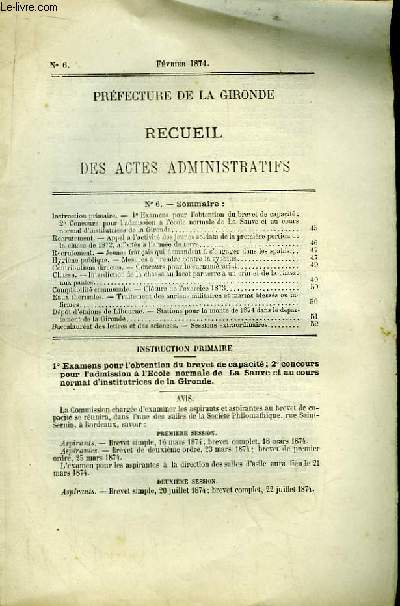 Recueil des Actes Administratifs de la Prfecture de la Gironde N6 - Fvrier 1874 : Interdiction de la chasse aux lacet par terre  un crin et de la chasse aux pantes ...