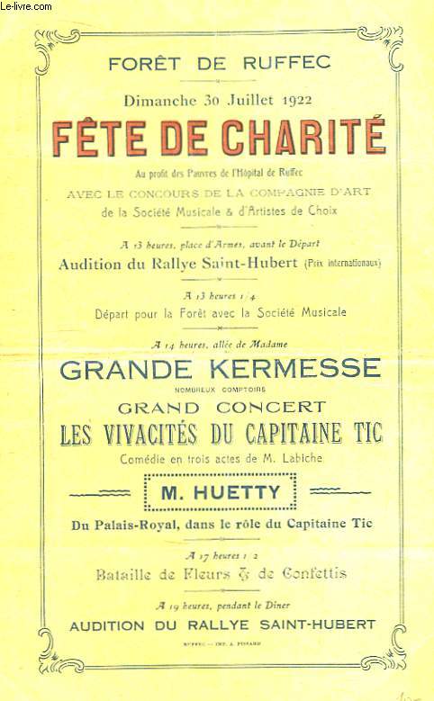 Programme de la Fte de Charit au profit des PAuvres de l'Hpital de Ruffec avec le concours de la Compagnie d'Art de la Socit Musicale & d'Artistes de Choix. Dimanche 30 juillet 1922