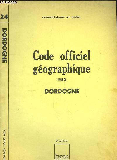 Code officiel gographique. 1982 - Dordogne. Nomenclatures et codes.