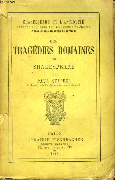 Les Tragdies Romaines de Shakespeare. Shakespeare et l'Antiquit